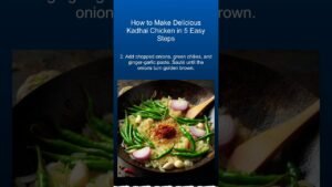 How to Make Delicious Kadhai Chicken in 5 Easy Steps 10 How to Make Delicious Kadhai Chicken in 5 Easy Steps